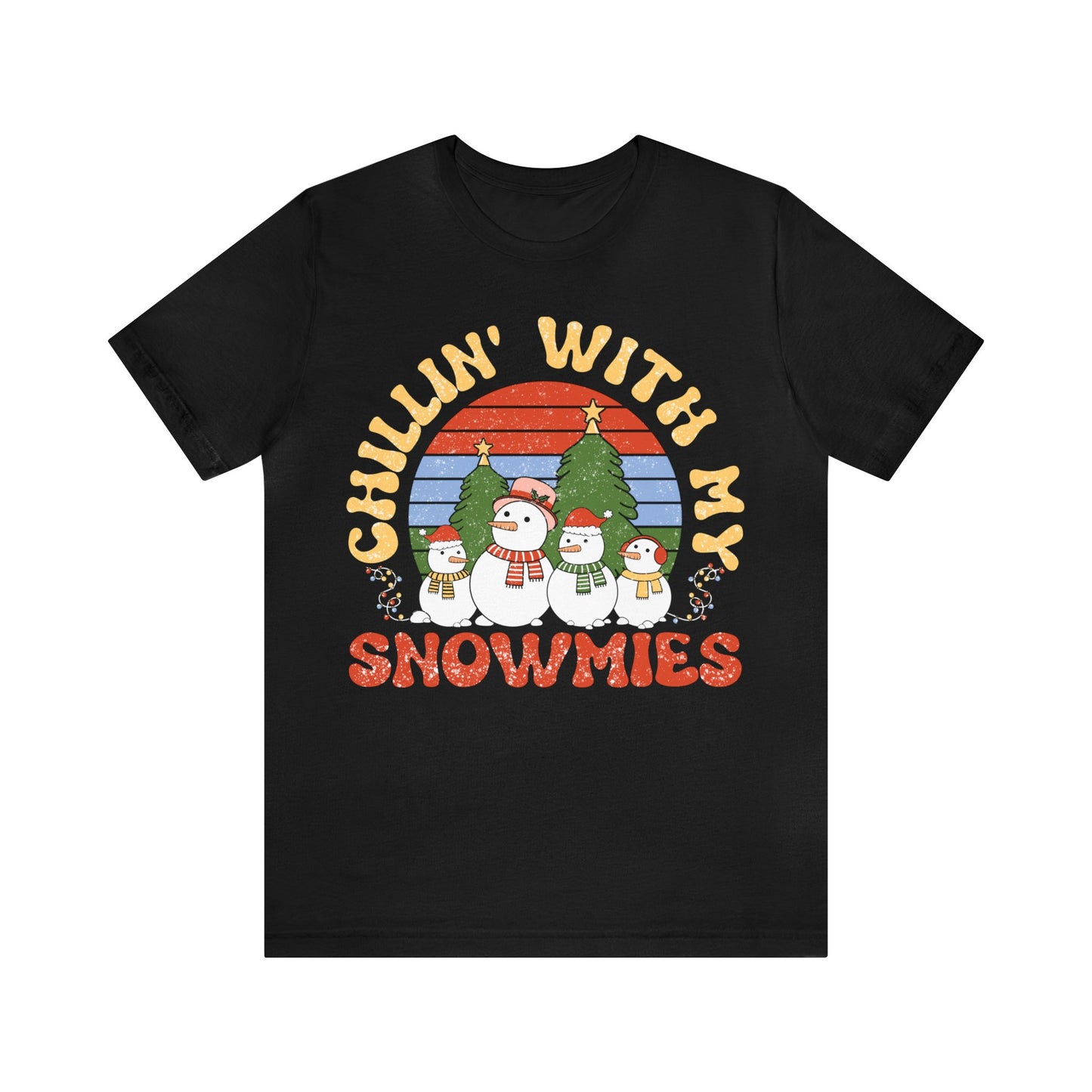 Chillin with my snowmies tee