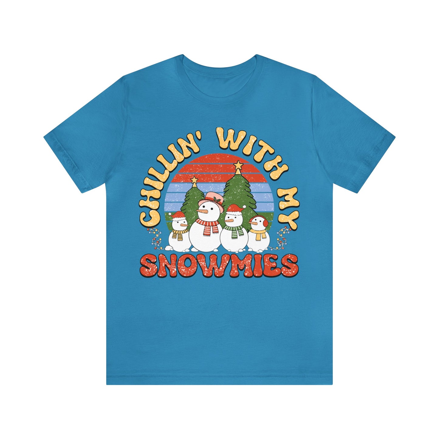 Chillin with my snowmies tee