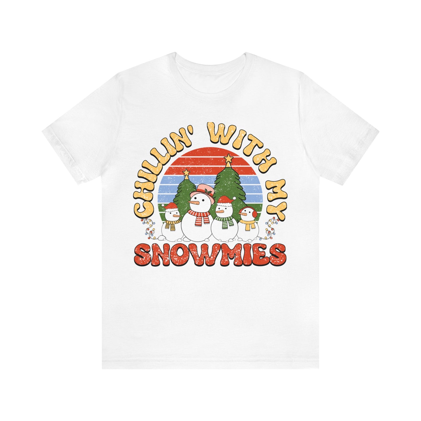 Chillin with my snowmies tee