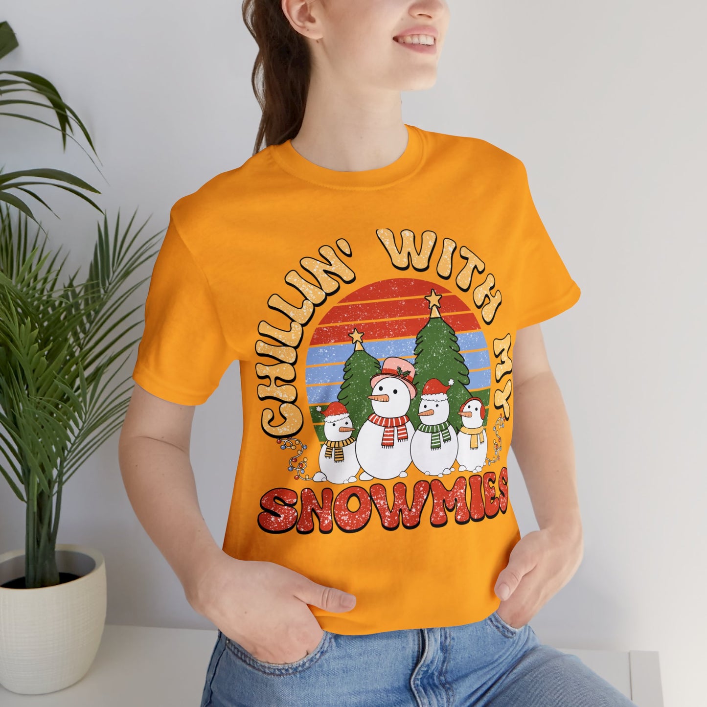 Chillin with my snowmies tee