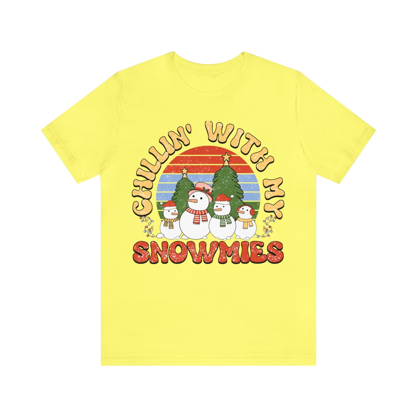 Chillin with my snowmies tee